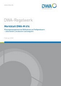 Abbildung von: Merkblatt DWA-M 614 Planungsmanagement bei Maßnahmen an Fließgewässern - zielorientiert, strukturiert und integriert - Deutsche Vereinigung für Wasserwirtschaft, Abwasser und Abfall