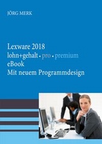 Abbildung von: Lexware 2018 lohn + gehalt pro premium - New Earth Publishing