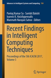 Enlarge image Cover: Recent Findings in Intelligent Computing Techniques - Springer