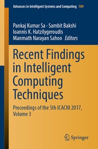 Enlarge image Cover: Recent Findings in Intelligent Computing Techniques - Springer