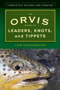 Cover: The Orvis Guide to Leaders, Knots, and Tippets - Simon + Schuster LLC