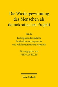 Abbildung von: Die Wiedergewinnung des Menschen als demokratisches Projekt - Mohr Siebeck