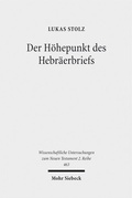 Abbildung von: Der Höhepunkt des Hebräerbriefs - Mohr Siebeck