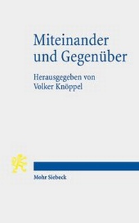Abbildung von: Miteinander und Gegenüber - Mohr Siebeck