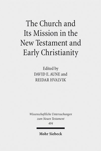 Abbildung von: The Church and Its Mission in the New Testament and Early Christianity - Mohr Siebeck