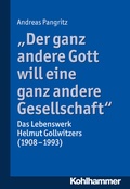 Cover: "Der ganz andere Gott will eine ganz andere Gesellschaft." - Kohlhammer
