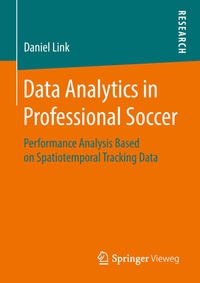 Enlarge image Cover: Data Analytics in Professional Soccer - Springer Vieweg