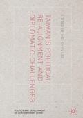 Cover: Taiwan's Political Re-Alignment and Diplomatic Challenges - Palgrave Macmillan