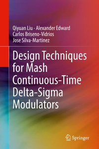 Enlarge image Cover: Design Techniques for Mash Continuous-Time Delta-Sigma Modulators - Springer