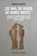 Cover: "Sie war; sie wurde; sie wurde nichts" - K&ouml;nigshausen & Neumann