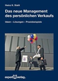 Cover: Das neue Management des pers&ouml;nlichen Verkaufs - expert verlag ein Imprint von Narr Francke Attempto Verlag