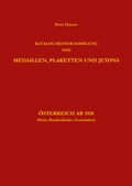 Cover: Sammlung von Medaillen, Plaketten und Jetons &Ouml;sterreich ab 1918 - Berger & S&ouml;hne, Ferdinand