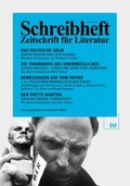 Cover: SCHREIBHEFT 90: Das russische Grab - Dmitri Prigow und sein Kosmos / Bewegungen auf dem Papier - 2 x 3 Positionen minimalistischer Poesie / Der dritte Martini - Graham Greene, Filmkritiker - Rigodon