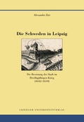 Cover: Die Schweden in Leipzig - Leipziger Uni-Vlg