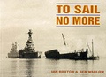 Cover: To Sail No More: Pt. 1 - Maritime Books