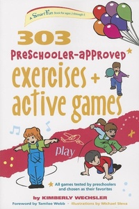 Abbildung von: 303 Preschooler-Approved Exercises and Active Games - Hunter House Inc.,U.S.