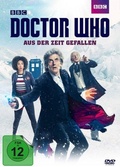 Cover: Doctor Who - Aus der Zeit gefallen - polyband Medien