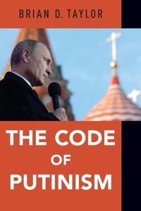 Enlarge image Cover: The Code of Putinism - Oxford University Press Inc
