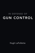 Cover: In Defense of Gun Control - Oxford University Press Inc