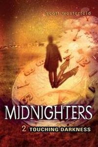Enlarge image Cover: Midnighters #2: Touching Darkness - HarperCollins