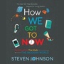 Cover: How We Got to Now - Listening Library