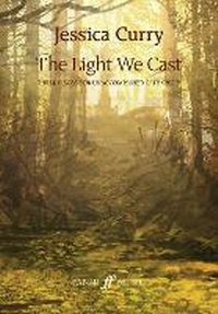 Enlarge image Cover: The Light We Cast - Faber Music Ltd