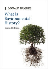 Enlarge image Cover: What is Environmental History? - Wiley