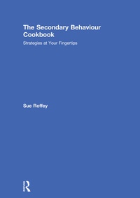Enlarge image Cover: The Secondary Behaviour Cookbook - Routledge