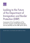 Cover: Looking to the Future of the Department of Immigration and Border Protection (DIBP) - RAND