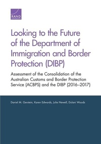 Abbildung von: Looking to the Future of the Department of Immigration and Border Protection (DIBP) - RAND