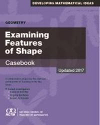 Enlarge image Cover: Examining Features of Shape Casebook - National Council of Teachers of Mathematics,U.S.