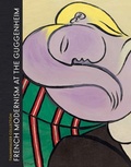 Cover: French Modernism at the Guggenheim - Guggenheim Museum Publications,U.S.