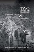 Cover: Two gentleman photographers, Edward Backhouse & John Mounsey 2017 - Hexham Local History Society
