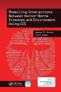 Cover: Modelling Interactions Between Vector-Borne Diseases and Environment Using GIS - CRC Press