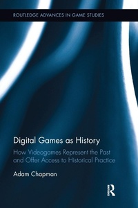 Enlarge image Cover: Digital Games as History - Routledge