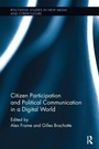 Cover: Citizen Participation and Political Communication in a Digital World - Routledge