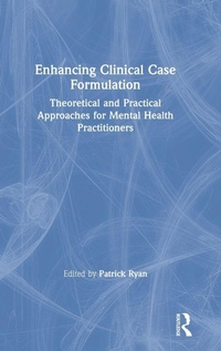 Enlarge image Cover: Enhancing Clinical Case Formulation - Routledge