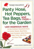 Cover: Panty Hose, Hot Peppers, Tea Bags, and More - for the Garden - Yankee Publishing Inc
