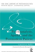 Cover: Psychoanalysis, Apathy, and the Postmodern Patient - Routledge