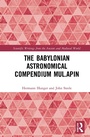 Cover: The Babylonian Astronomical Compendium MUL.APIN - Routledge