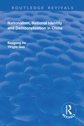Cover: Nationalism, National Identity and Democratization in China - Routledge