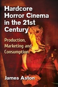 Cover: Hardcore Horror Cinema in the 21st Century - McFarland & Co Inc