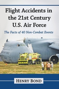 Abbildung von: Flight Accidents in the 21st Century U.S. Air Force - McFarland & Co Inc