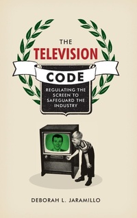 Enlarge image Cover: The Television Code - University of Texas Press