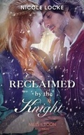 Cover: Reclaimed By The Knight - Mills & Boon