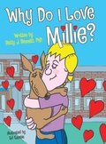 Cover: Why Do I Love Millie? - Archway Publishing