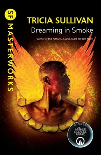 Enlarge image Cover: Dreaming In Smoke - Gollancz