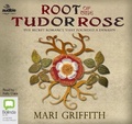 Cover: Root of the Tudor Rose - Bolinda/Audible Audio