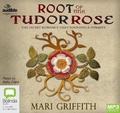Cover: Root of the Tudor Rose - Bolinda/Audible Audio