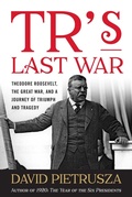Cover: TR's Last War - Lyons Press